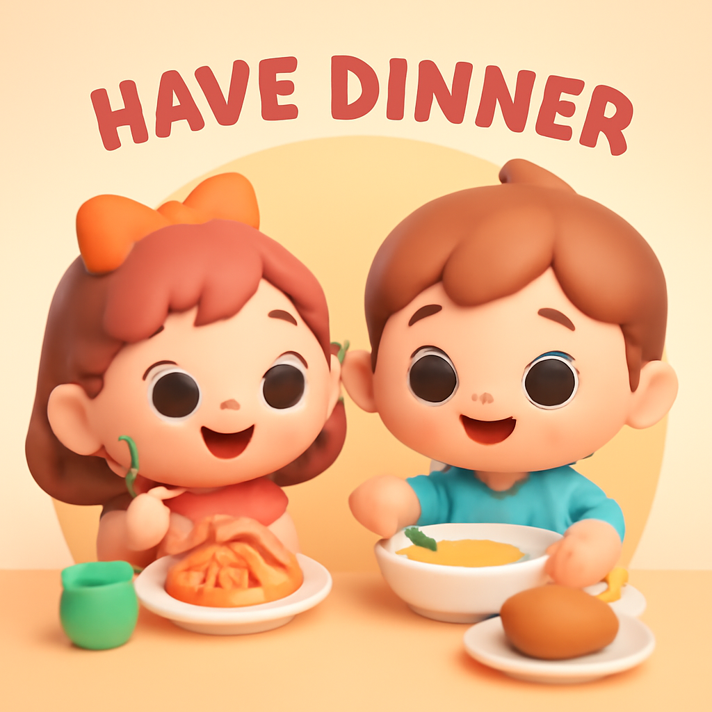 have dinner